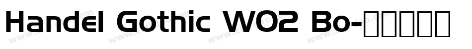 Handel Gothic W02 Bo字体转换